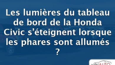 Les lumières du tableau de bord de la Honda Civic s’éteignent lorsque les phares sont allumés ?